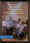 Das Rock & Pop Fetenbuch 2 f&uuml;r Alt und Jung: 100 weitere Popsongs leicht arrangiert f&uuml;r Gesang und Ukulele. Band 2. Gesang und Ukulele. Liederbuch.