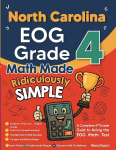 North Carolina EOG Grade 4 Math Made Ridiculously Simple: A Comprehensive 4th Grade Guide to Acing EOG Math