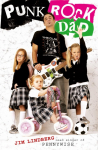 Punk Rock Dad: No Rules, Just Real Life