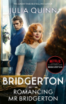 Bridgerton: Romancing Mr Bridgerton. TV Tie-In: Tie-in for Penelope and Colins story - the inspiration for Bridgerton series three