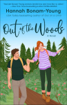 Out of the Woods: A Novel