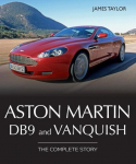 Aston Martin Db9 and Vanquish: The Complete Story