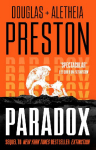 Paradox: a twisty supernatural-themed thriller and sequel to New York Times bestselling novel Extinction