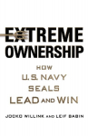 Extreme Ownership: How U.S. Navy Seals Lead and Win
