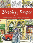 Sketching People: An Urban Sketchers Manual to Drawing Figures and Faces