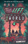 All Thats Left in the World