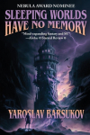 Sleeping Worlds Have No Memory