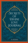 Secrets of Divine Love Journal: Insightful Reflections that Inspire Hope and Revive Faith