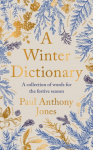 A Winter Dictionary: A Collection of Words for the Festive Season - Full of frosty delights for the word lover in your life