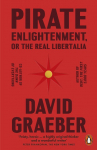 Pirate Enlightenment, or the Real Libertalia