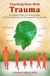 Touching Base with Trauma: Reaching Across the Generations