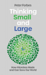 Thinking Small and Large: How Microbes Made and Can Save Our World