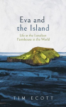Eva and the Island: Life at the Loneliest Farmhouse in the World