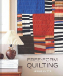 Free-Form Quilts and Patchwork