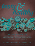 Tasty and Healthy: Eating well with lactose intolerance, coeliac disease, Crohns disease, ulcerative colitis and irritable bowel syndrome