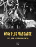 ORGY PLUS MASSACRE 7: Sexy, Scary & Sensational Cinema (1968)