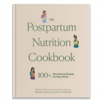 The Postpartum Nutrition Cookbook: Postpartum Gifts for Mom
