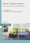 Mensch - Maschine revisited: Roboter und KI-Systeme im &ouml;ffentlichen Raum