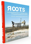 ROOTS: Eine fotografische Reise in vergangene Welten | A Photographic Journey into Past Worlds