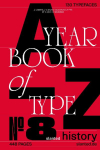 Yearbook of Type #8: History Edition