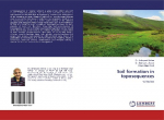 Soil formation in toposequences: -A Review