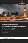 The imagination and representation of Great Britain in Londongrad: Analysis of sign systems and cultural codes of a modern Russian television series