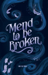 Mend to be Broken