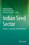 Indian Seed Sector: Evolution, Technology, Trade and Impact