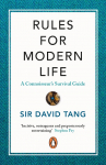 Rules for Modern Life: A Connoisseurs Survival Guide