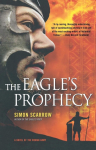 The Eagles Prophecy: A Novel of the Roman Army