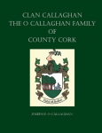 Clan Callaghan: The O Callaghan Family of County Cork, A History