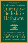 University of Berkshire Hathaway: 30 Years of Lessons Learned from Warren Buffett & Charlie Munger at the Annual Shareholders Meeting