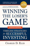 Winning The Losers Game: Timeless Strategies for Successful Investing