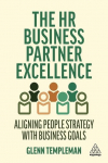 HR Business Partner Excellence: Aligning People Strategy with Business Goals