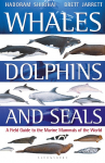 Whales, Dolphins and Seals: A Field Guide to the Marine Mammals of the World
