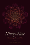 Ninety-Nine: A Kaleidoscopic Portrait of Allah