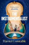 The Instrumentalist: A spellbinding debut novel that will transport you to 18th-century Venice