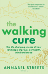 The Walking Cure: A healthier, happier life - one step at a time