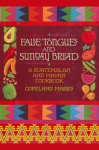 False Tongues and Sunday Bread: A Guatemalan and Mayan Cookbook