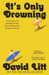 Its Only Drowning: A Memoir