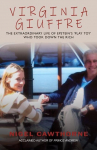 Virginia Giuffre: The Extraordinary Life Story of Maxwell and Epsteins Plaything who Took Down the Rich