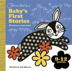 Jane Fosters Babys First Stories: 9-12 months: Look and Listen with Baby