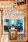 LIGHT IN EXTENSION: A History of Bradfords 1888 Golden Dawn Temple Horus No.5
