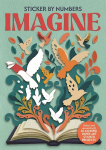 Sticker by Numbers: Imagine: Relax and unwind with 20 mindful paper-art sticker projects