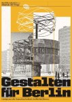 Designing for Berlin: Design from the Academy of Art Berlin-Wei&szlig;ensee