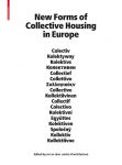 New Forms of Collective Housing in Europe