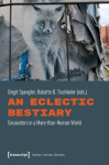 An Eclectic Bestiary Encounters in a More-than-human World