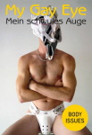 Mein schwules Auge 17 / My Gay Eye: Body Issues. Das Jahrbuch der schwulen Erotik 17