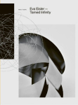 Eva Eisler: Tamed Infinity