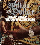 Million Dollar Hip Hop Watches: Rappers, Jewelers, and all that Ice&nbsp;